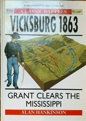 9781855323537-Vicksburg 1863: Grant clears the Mississippi.